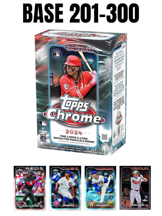 2024 Topps Chrome Base #201-300