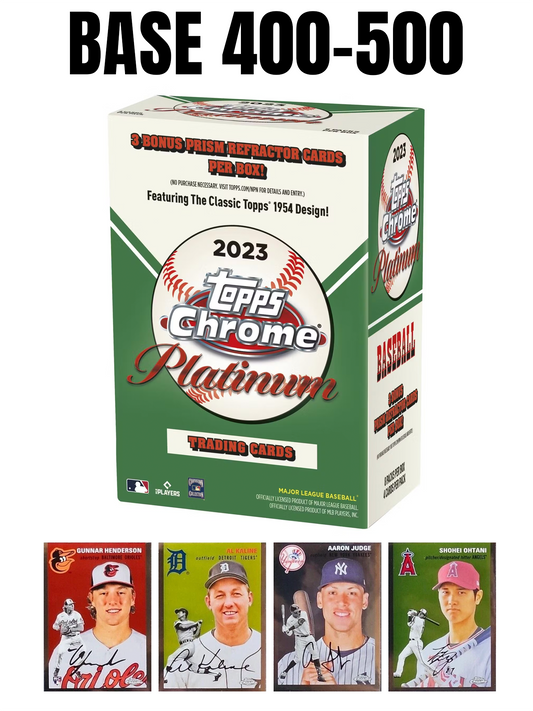 2023 Topps Chrome Platinum Anniversary Base #400-500