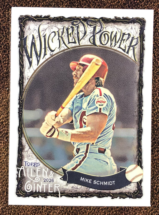 Mike Schmidt - 2026 Topps Allen & Ginter - Wicked Power Insert - Phillies