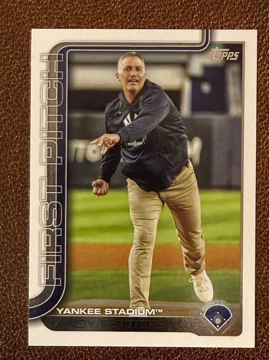 Andy Pettitte - 2025 Topps Update - First Pitch Insert - Yankees