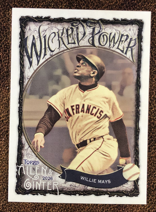 Willie Mays - 2026 Topps Allen & Ginter - Wicked Power Insert - Giants