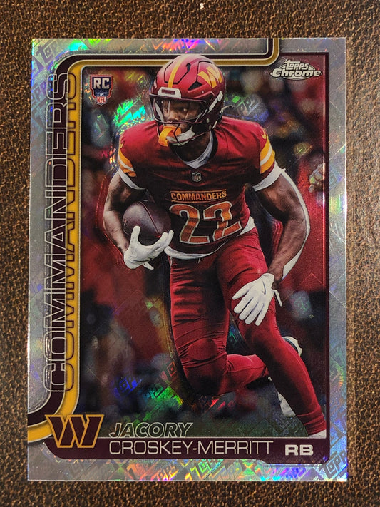 Jacory Croskey Merritt - 2025 Topps Chrome - Topps Foil - Commanders