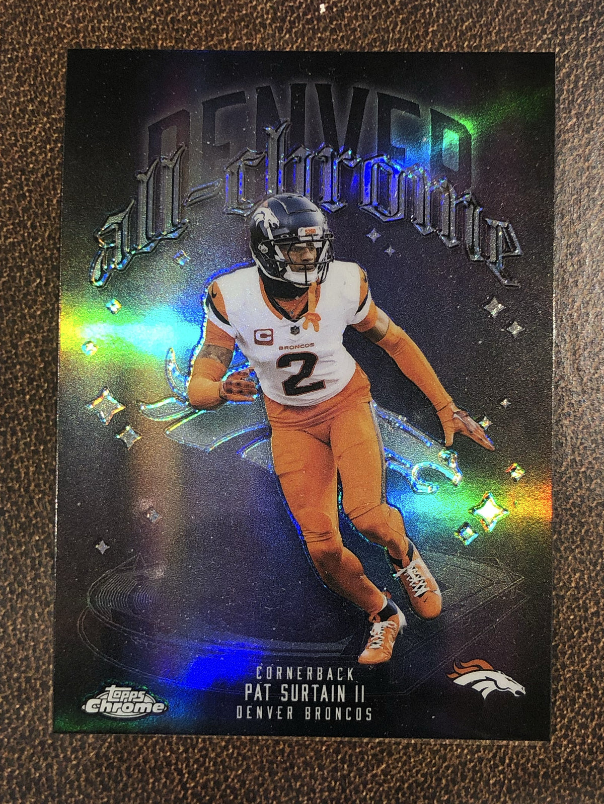 Pat Surtain II - 2025 Topps Chrome - All Chrome Refractor - Broncos
