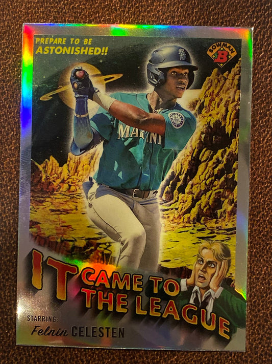 Felnin Celesten - 2024 Topps Chrome Cosmic - It Came to the League - Mariners