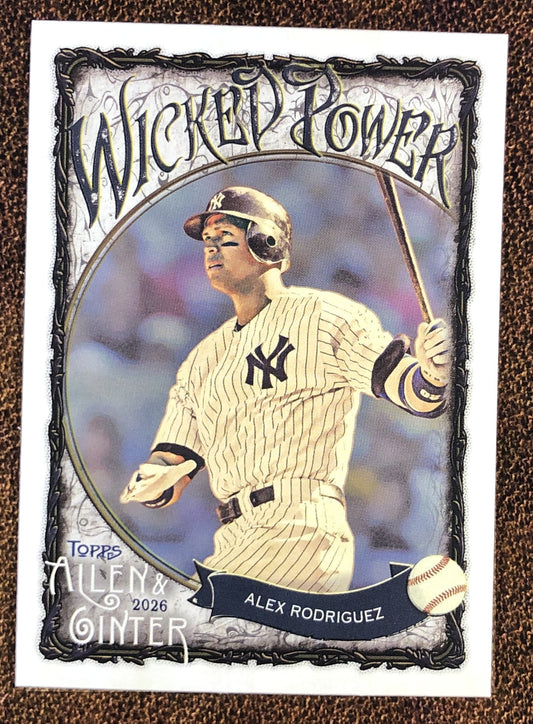 Alex Rodriguez - 2026 Topps Allen & Ginter - Wicked Power Insert - Yankees