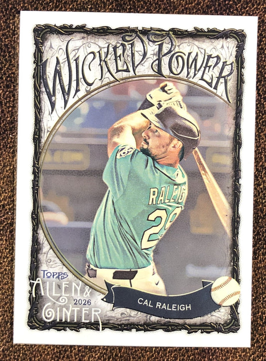 Cal Raleigh - 2026 Topps Allen & Ginter - Wicked Power Insert - Mariners
