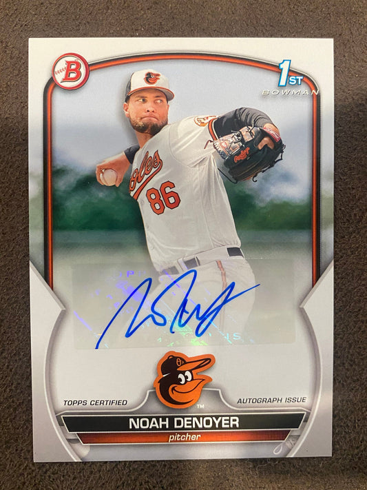 Noah Denoyer - 2023 Bowman - 1st Paper AUTO - Orioles