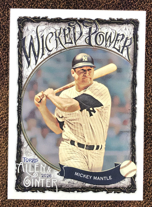 Mickey Mantle - 2026 Topps Allen & Ginter - Wicked Power Insert - Yankees