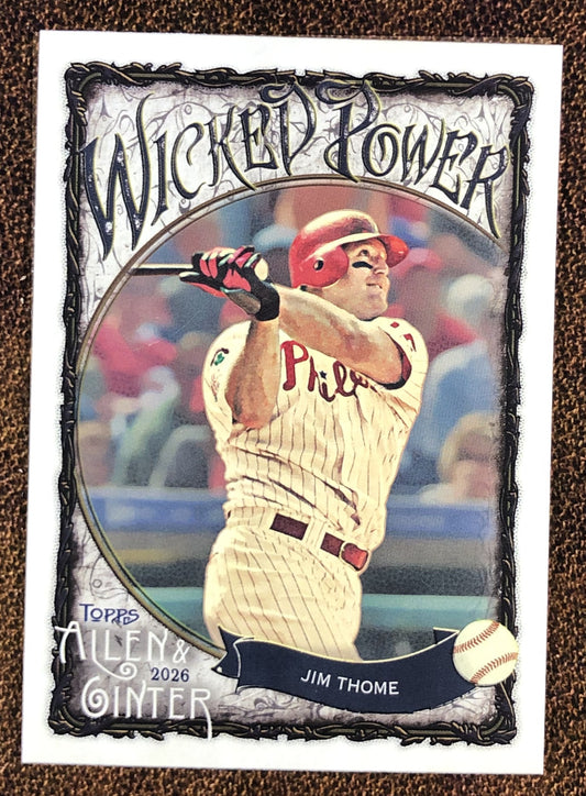 Jim Thome - 2026 Topps Allen & Ginter - Wicked Power Insert - Phillies
