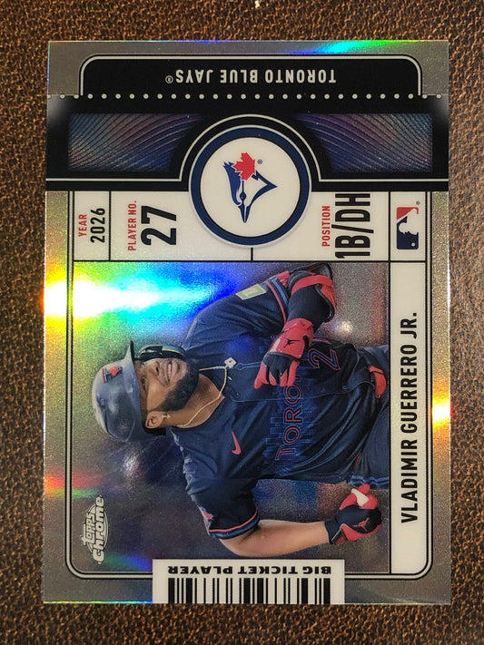 Vladimir Guerrero Jr. - 2026 Topps Chrome - Big Ticket Player Insert - Blue Jays