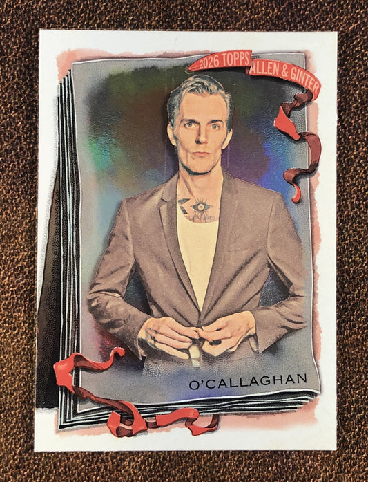 John O'Callaghan - 2026 Topps Allen & Ginter - Silver Portrait Foil -