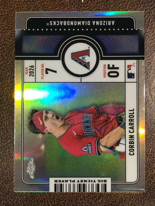 Corbin Carroll - 2026 Topps Chrome - Big Ticket Player Insert - Diamondbacks