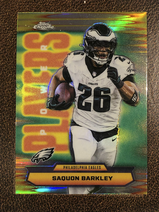 Saquon Barkley - 2025 Topps Chrome - Power Player Refractor - Eagles