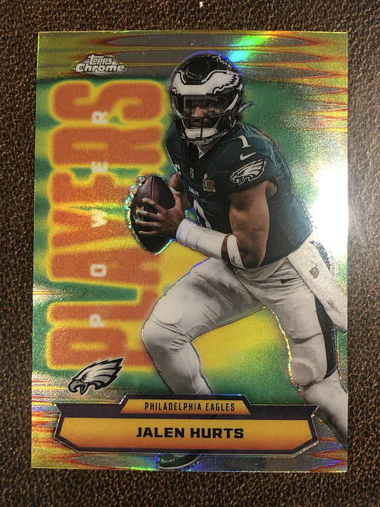 Jalen Hurts - 2025 Topps Chrome - Power Player Refractor - Eagles