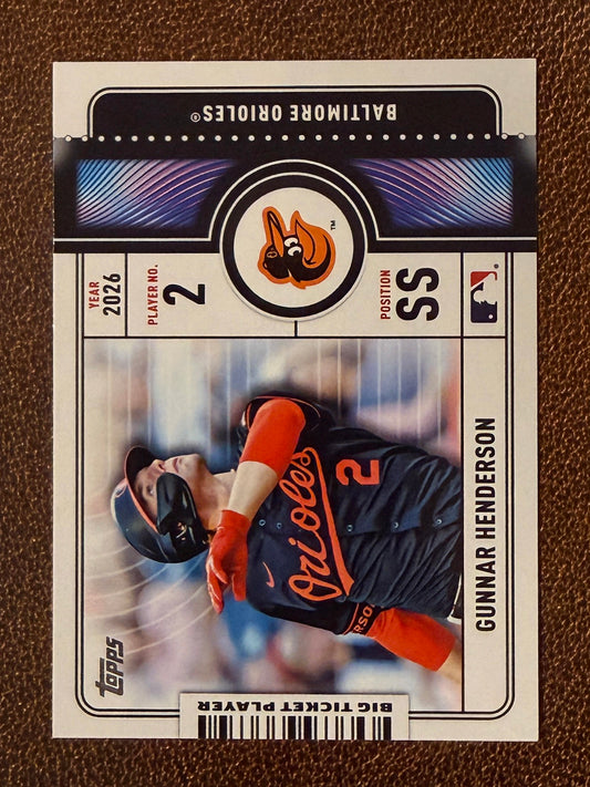 Gunnar Henderson - 2026 Topps Series 1 - Big Ticket Player Insert - Orioles