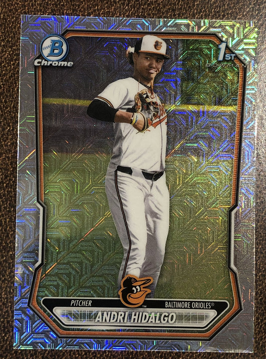Andri Hidalgo - 2026 Bowman Chrome - 1st Bowman MOJO - Orioles