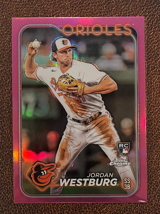 Jordan Westburg - 2024 Topps Chrome - Pink Refractor - Orioles