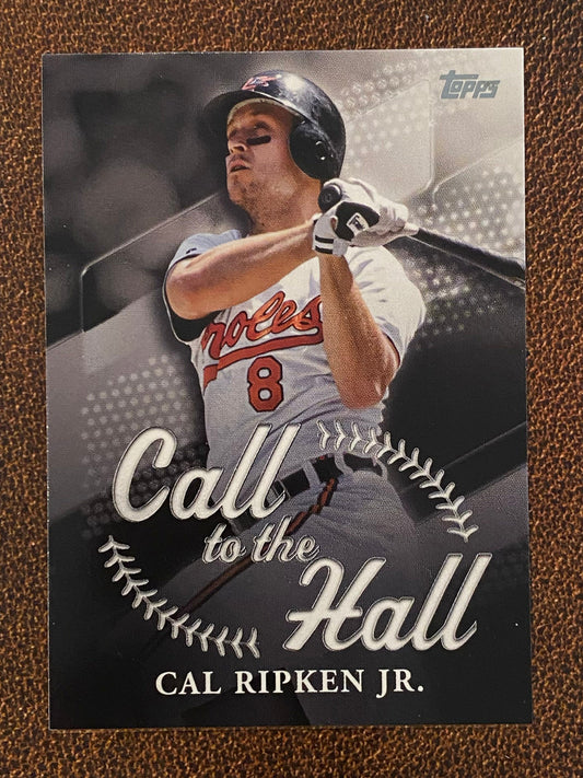 Cal Ripken Jr. - 2025 Topps Series 1 - Call to the Hall - Orioles