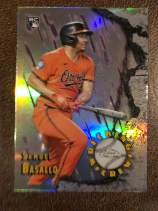 Samuel Basallo - 2026 Topps Chrome - Wrecking Crew Insert - Orioles