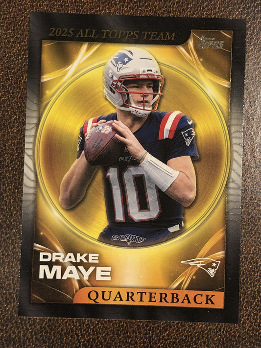 Drake Maye - 2026 Topps Flagship - 2025 Topps All Team - Patriots