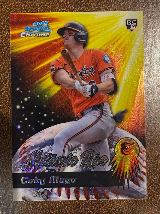 Coby Mayo - 2025 Bowman Chrome - Meteoric Rise Mojo - Orioles