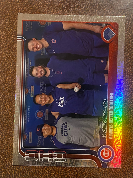 Chicago Cubs - 2025 Topps Series 2 - Fanatics Exclusive Topps Foil Border (3 and No-No) - Cubs