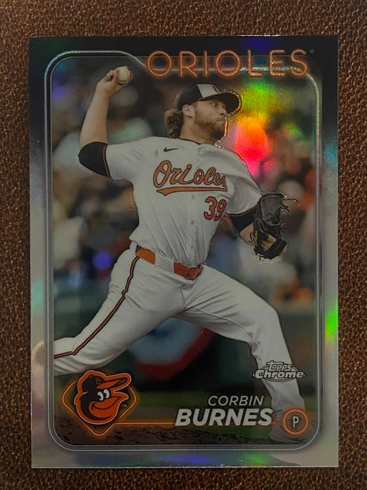 Corbin Burnes - 2024 Topps Chrome - Refractor - Orioles