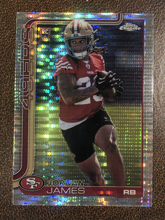 Jordan James - 2025 Topps Chrome - Prizm Refractor - 49ers